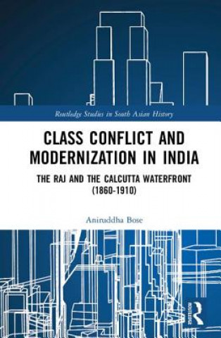 Carte Class Conflict and Modernization in India Bose