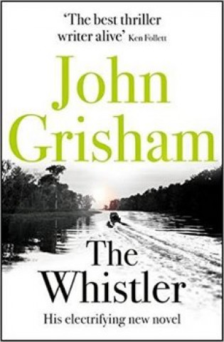 Könyv Whistler John Grisham