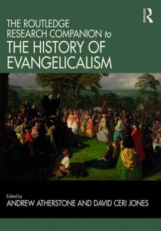 Kniha Routledge Research Companion to the History of Evangelicalism ATHERSTONE