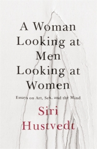 Carte Woman Looking at Men Looking at Women Siri Hustvedt