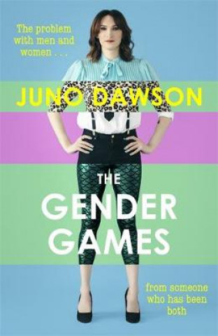 Kniha Gender Games Juno Dawson