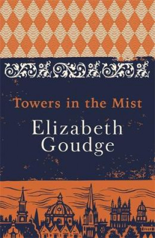 Kniha Towers in the Mist Elizabeth Goudge
