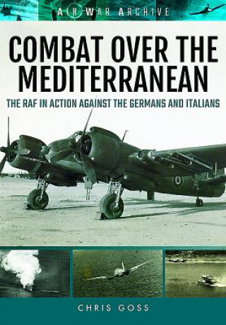 Книга Combat Over the Mediterranean Chris Goss