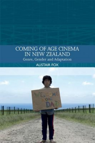 Könyv Coming-Of-Age Cinema in New Zealand FOX  ALISTAIR