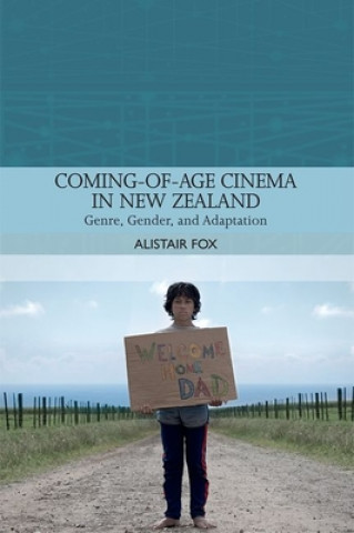 Книга Coming-Of-Age Cinema in New Zealand FOX  ALISTAIR