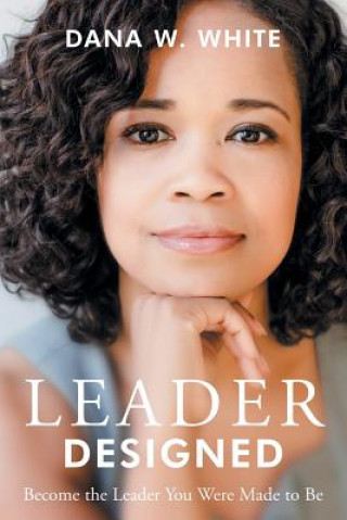 Libro Leader Designed DANA W. WHITE