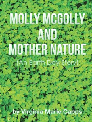 Książka Molly McGolly and Mother Nature VIRGINIA MARI CAPPS