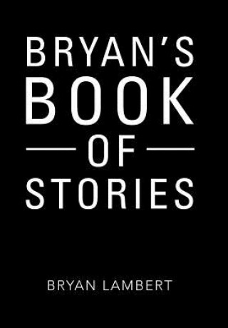 Knjiga Bryan's Book of Stories BRYAN LAMBERT