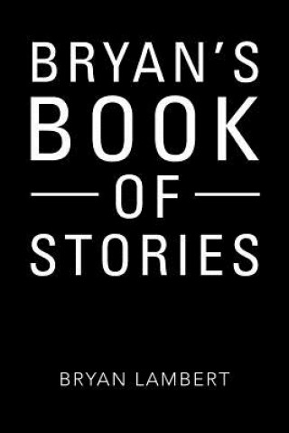 Knjiga Bryan's Book of Stories BRYAN LAMBERT