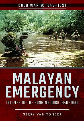 Kniha Malayan Emergency Gerry Van Tonder