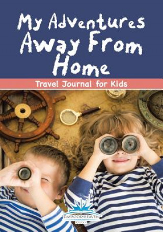 Könyv My Adventures Away from Home DAYBOOK HEAVEN BOOKS