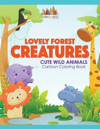 Carte Lovely Forest Creatures ACTIVITY ATTIC BOOKS