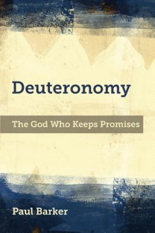 Könyv Deuteronomy Paul A. Barker