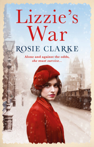 Könyv Lizzie's War Rosie Clarke