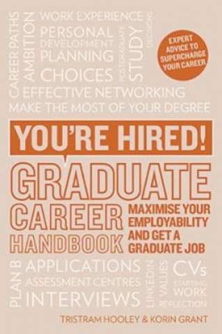 Kniha You're Hired! Graduate Career Handbook TRISTRAM HOOLEY