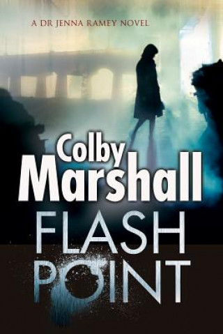 Книга Flash Point Colby Marshall