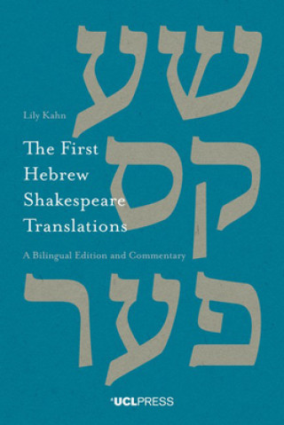 Kniha First Hebrew Shakespeare Translations LILY KAHN