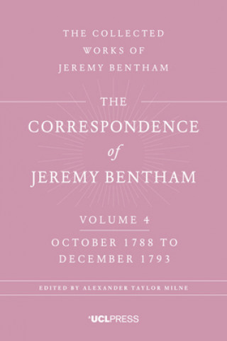 Carte Correspondence of Jeremy Bentham, Volume 4 Jeremy Bentham