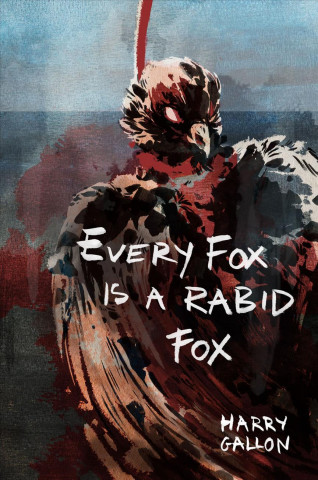 E-kniha Every Fox is A Rabid Fox S J BRADLEY
