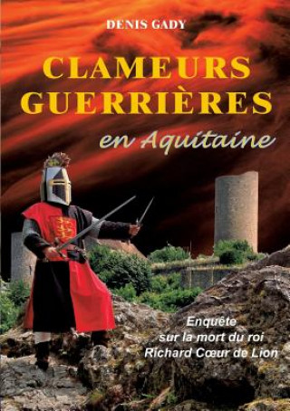 Carte Clameurs guerrieres en Aquitaine DENIS GADY