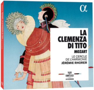 Audio La Clemenza di Tito Jeremie/Le Cercle de L'Harmonie Rhorer