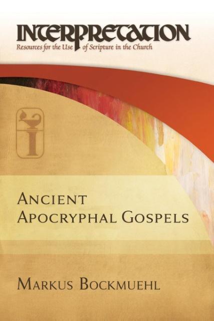 Buch Ancient Apocryphal Gospels Markus Bockmuehl