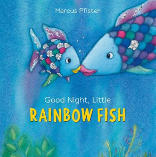 Könyv Rainbow Fish: Good Night Little Rainbow Fish Board Marcus Pfister