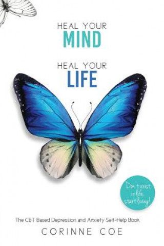 Kniha Heal Your Mind, Heal Your Life Corinne Coe