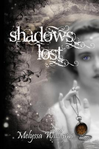 Buch Shadows Lost Melyssa Williams