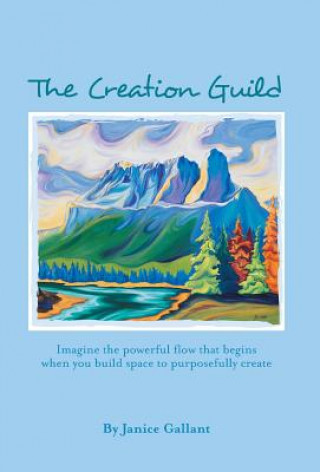 Könyv Creation Guild Janice Gallant