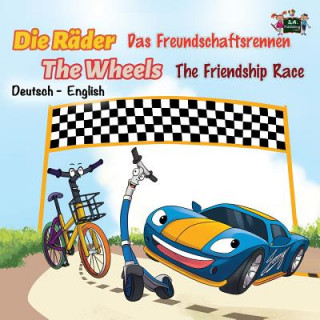 Kniha Rader Das Freundschaftsrennen The Wheels The Friendship Race S. A. Publishing