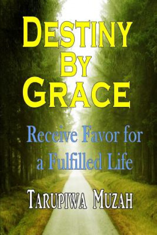 Book Destiny By Grace Tarupiwa Muzah