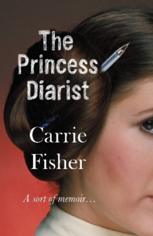 Kniha Princess Diarist Carrie Fisher