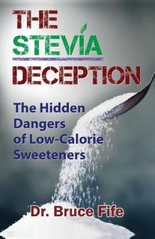 Książka Stevia Deception Bruce Fife