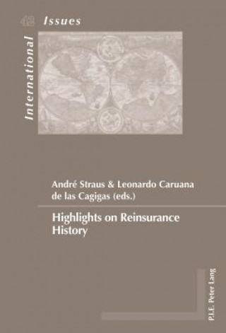 Könyv Highlights on Reinsurance History André Straus