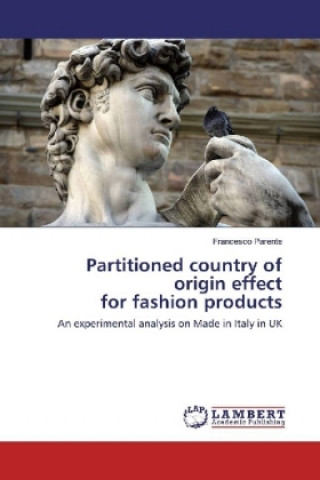 Carte Partitioned country of origin effect for fashion products Francesco Parente