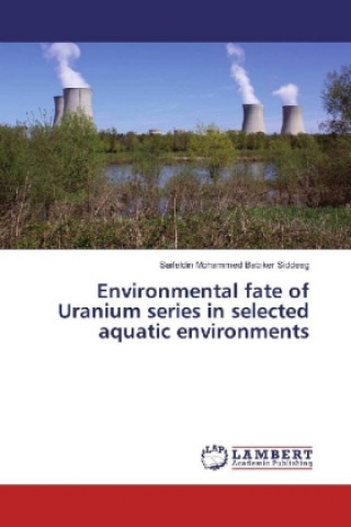 Carte Environmental fate of Uranium series in selected aquatic environments Saifeldin Mohammed Babiker Siddeeg