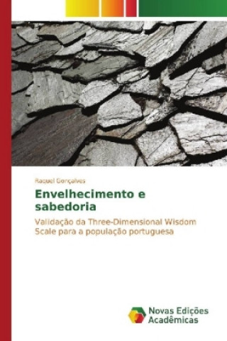 Kniha Envelhecimento e sabedoria Raquel Gonçalves