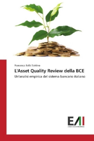 Knjiga L'Asset Quality Review della BCE Francesca Balbi Settino