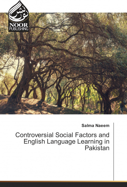 Kniha Controversial Social Factors and English Language Learning in Pakistan Salma Naeem