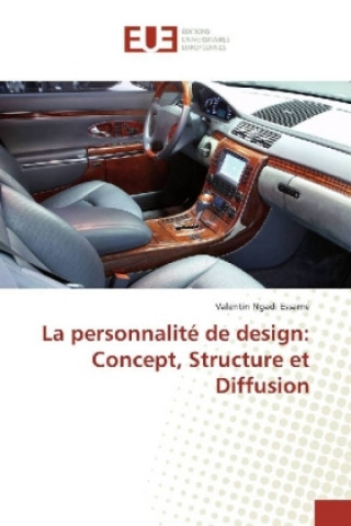 Carte La personnalité de design: Concept, Structure et Diffusion Valentin Ngadi Essame