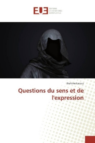 Kniha Questions du sens et de l'expression Brahime LAROUZ