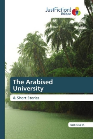 Book The Arabised University Tarek Musleh