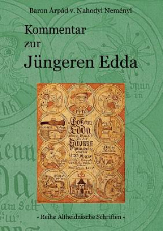 Carte Kommentar zur Jungeren Edda Árpád Baron von Nahodyl Neményi