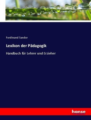 Carte Lexikon der Padagogik Ferdinand Sander