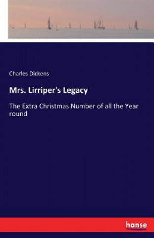 Książka Mrs. Lirriper's Legacy Dickens