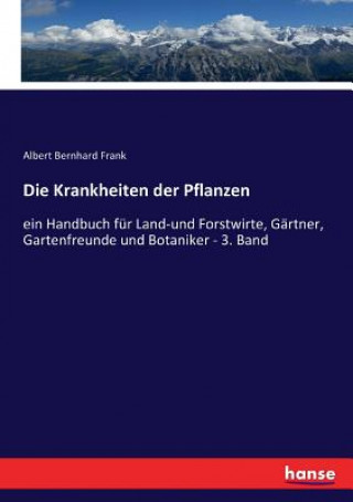 Kniha Krankheiten der Pflanzen Albert Bernhard Frank