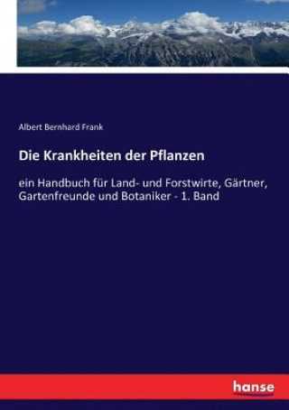 Knjiga Krankheiten der Pflanzen Albert Bernhard Frank