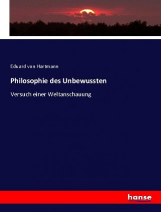 Knjiga Philosophie des Unbewussten Eduard Von Hartmann