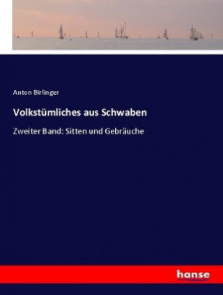 Book Volkstumliches aus Schwaben Anton Birlinger